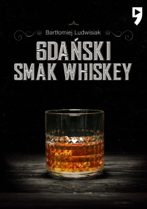 Gdański smak whiskey - ebook