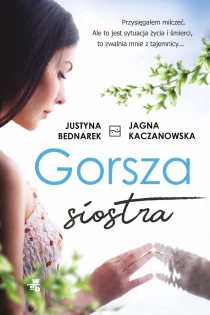 Justyna Bednarek  Jagna Kaczanowska Gorsza siostra - ebook