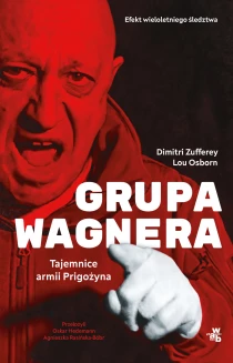 Grupa Wagnera. Tajemnice armii Prigożyna - ebook