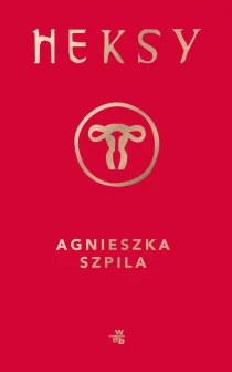 Agnieszka Szpila Heksy - ebook