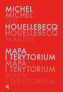 Michel Houellebecq Mapa i terytorium