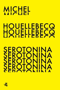 Michel Houellebecq Serotonina