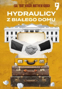Hydraulicy z Białego Domu - ebook