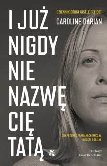 I już nigdy nie nazwę cię tatą - ebook