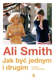 Ali Smith Jak być jednym i drugim - ebook