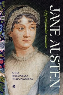 Jane Austen i jej racjonalne romanse - ebook