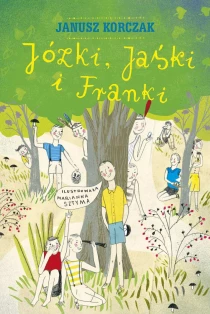 Janusz Korczak Józki, Jaśki i Franki - ebook