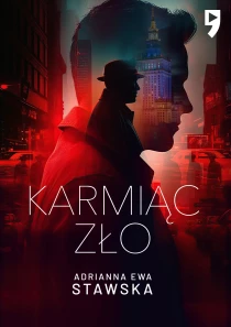 Karmiąc zło - ebook