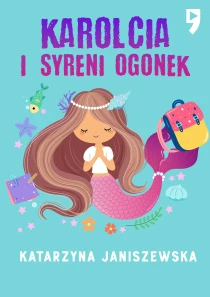 Karolcia i syreni ogonek - ebook