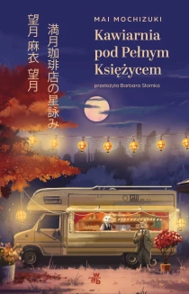 Mai Mochizuki Kawiarnia pod Pełnym Księżycem - ebook