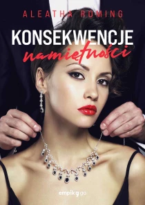 Konsekwencje namiętności. Tom 2 - ebook
