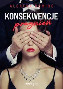 Konsekwencje pragnień. Tom 3 - ebook