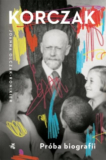 Joanna Olczak-Ronikier Korczak. Próba biografii - ebook