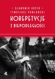 Sławomir Koper  Tymoteusz Pawłowski Korepetycje z niepodległości - ebook