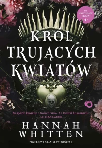 Hannah Whitten Król trujących kwiatów - ebook