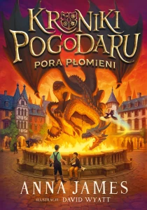 Anna James Kroniki Pogodaru. Pora płomieni - ebook