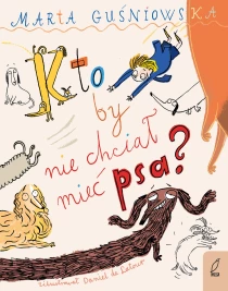 Kto by nie chciał mieć psa? - ebook