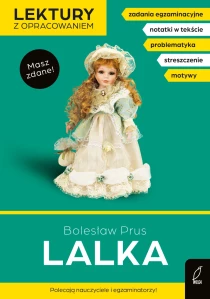 Bolesław Prus Lalka. Lektura z opracowaniem. Masz zdane! - ebook