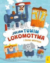 Julian Tuwim Lokomotywa i inne wiersze