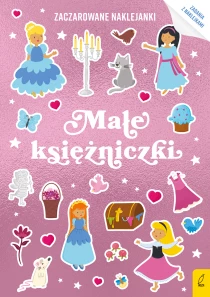Praca zbiorowa Zaczarowane naklejanki. Małe księżniczki