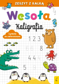 Wesoła kaligrafia. Cyferki ze zwierzakami