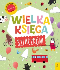 praca zbiorowa Wielka księga szlaczków