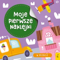 Praca zbiorowa Moje pierwsze naklejki. W mieście