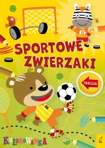 Praca zbiorowa Zwierzaki rozrabiaki. Sportowe zwierzaki