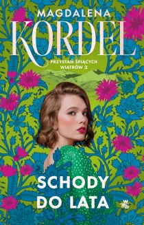 Magdalena Kordel Przystań śpiących wiatrów. Schody do lata. Tom 2 - ebook