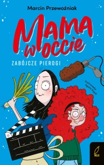 Marcin Przewoźniak Mama w occie. Zabójcze pierogi. Tom 1 - ebook