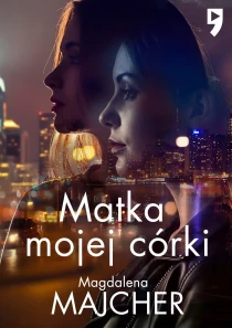 Matka mojej córki - ebook