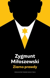 Miłoszewski Zygmunt Ziarno prawdy. Z autografem