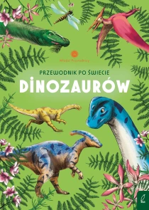 Sabina Izydorczyk Młodzi przyrodnicy. Przewodnik po świecie dinozaurów - ebook