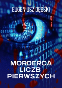 Eugeniusz Dębski Morderca liczb pierwszych