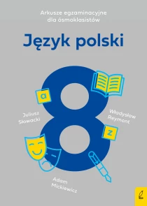Arkusze egzaminacyjne dla ósmoklasistów. Język polski