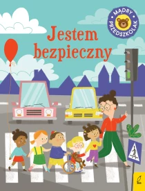 Mądry przedszkolak. Jestem bezpieczny