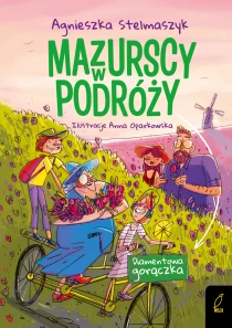 Mazurscy w podróży. Diamentowa gorączka. Tom 4