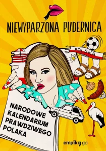 Narodowe Kalendarium Prawdziwego Polaka - ebook