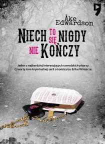 Niech to się nigdy nie kończy. Komisarz Erik Winter. Tom IV - ebook