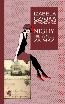 Nigdy nie wyjdę za mąż - ebook