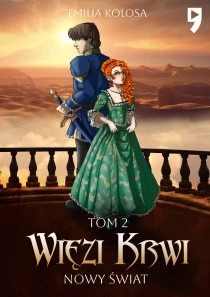 Nowy Świat. Więzi Krwi. Tom 2 - ebook