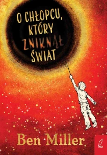 O chłopcu, który zniknął świat - ebook