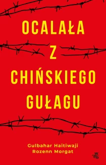 Ocalała z chińskiego gułagu - ebook