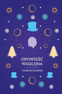 Charles  Dickens Opowieść wigilijna - ebook