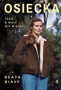 Osiecka. Tego o mnie nie wiecie - ebook