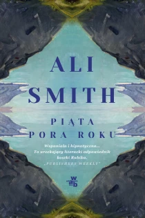 Ali Smith Piąta pora roku - ebook