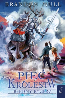 Pięć królestw. Błędny rycerz. Tom 2 - ebook