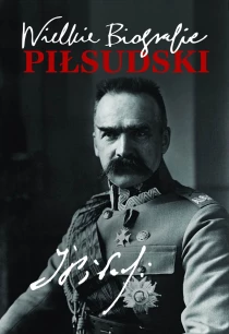 Katarzyna Fiołka Piłsudski. Wielkie Biografie - ebook