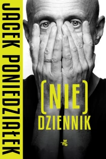 Jacek Poniedziałek (Nie)dziennik