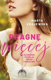Marta Krajewska Pragnę więcej - ebook